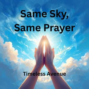 Same Sky, Same Prayer