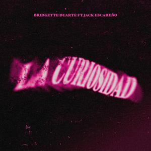La Curiosidad (feat. Jack Escareño)