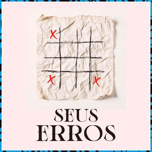 Seus Erros