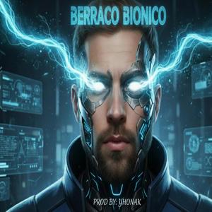 Berraco Bionico