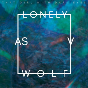 Lonely as a Wolf