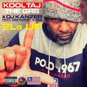 2Ls Up (feat. Dj Kanzer & Gee Money Bagz)