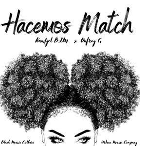 Hacemos Match (feat. Onfroy-G)