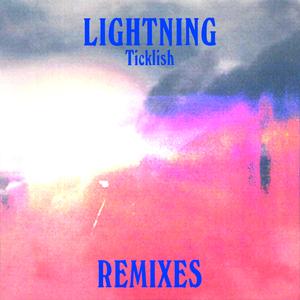 Lightning (Ticklish Remix) (Ticklish Remix)