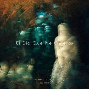El Dia Que Me Quieras