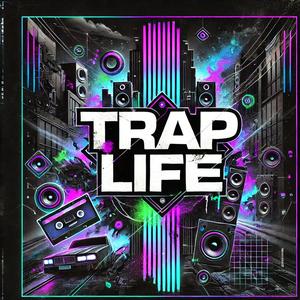 Trap Life
