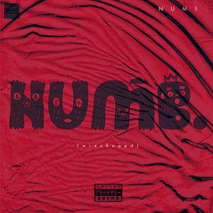 Numb. (Wizchoppd)