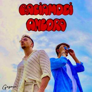 Baciamoci Ancora (feat. An Dre & Stillie Wonder)