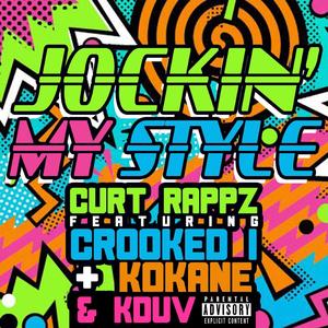 Jockin my style (feat. Kokane & Crooked I)