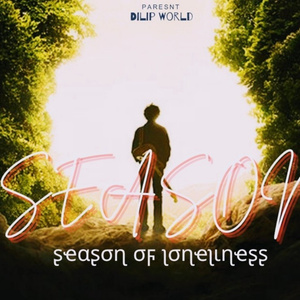 Dilip World - Season Of Loneliness Music