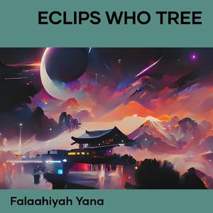 Eclips Who Tree