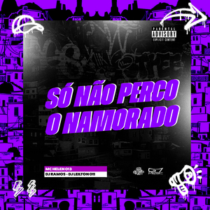 Se não perco o namorado