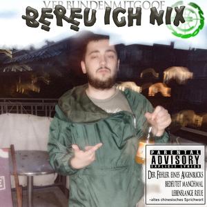 bereu ich nix (feat. Yung Brick)