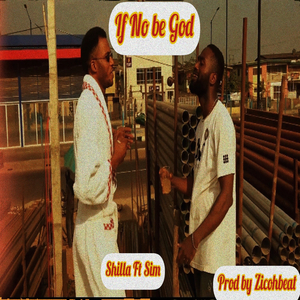 If No Be God