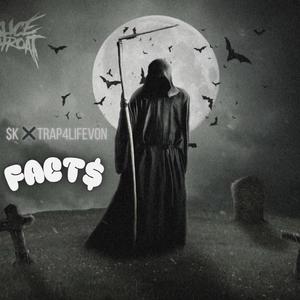FACT$ (feat. Trap4LifeVon)