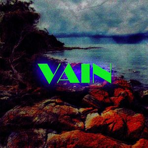 Vain