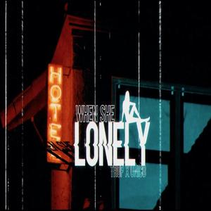 When She Lonely (feat. Unico)