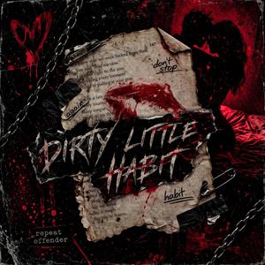 Dirty Little Habit