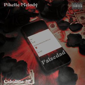 Falsedad (feat. pikette melody)
