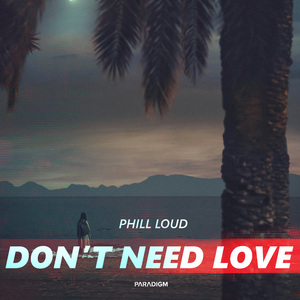 Don't Need Love (Extended Mix)