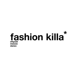 fashion killa