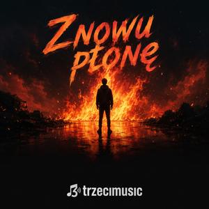 Znowu płonę