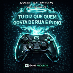 TU DIZ QUE QUEM GOSTA DE RUA E INDIO