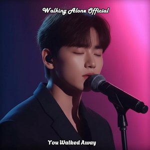 You Walked Away