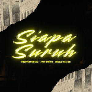Siapa Suruh