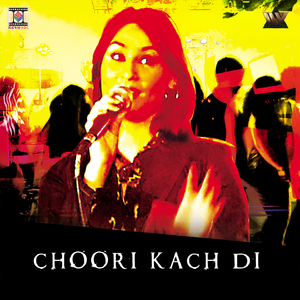 Choori Kach Di