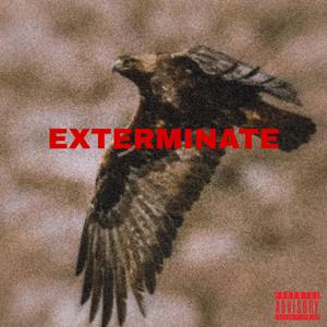 Exterminate