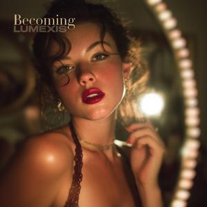 Becoming