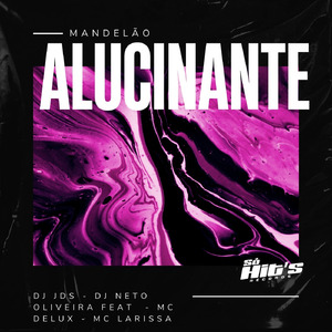 Mandelão Alucinante