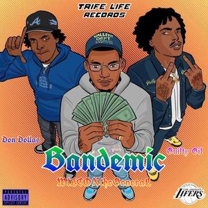 Bandemic (feat. Guilty Gil & DonDollas)