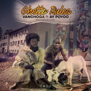 Ghetto rules (feat. Ay poyoo)