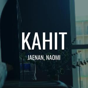KAHIT (feat. naomi)