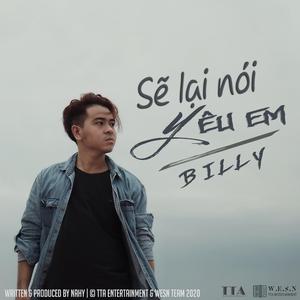 Sẽ lại nói yêu em (feat. Billy)