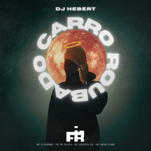Carro Roubado (feat. mc feeh da zs & Mc meno zakii)