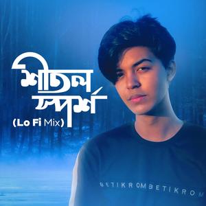 Shitol Sporsho (feat. Sahil Sanjan) (Lo Fi Version)