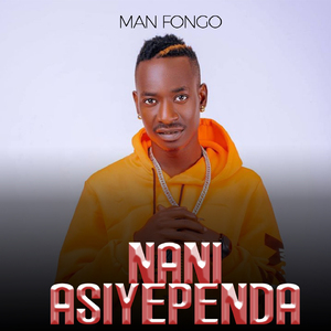 Nani Asiyependa