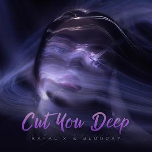 Cut You Deep