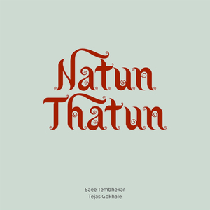 Natun Thatun (feat. Tejas Gokhale)