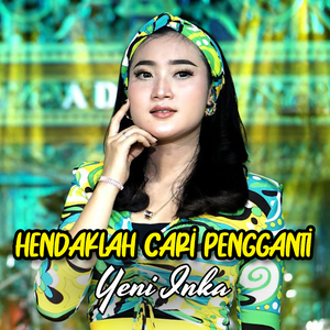 Hendaklah Cari Pengganti