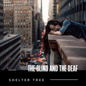 The Blind and the Deaf