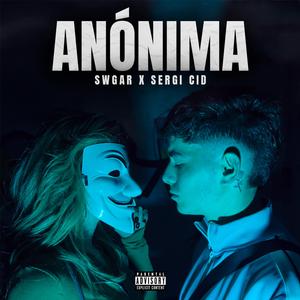 ANÓNIMA (feat. SERGI CID)