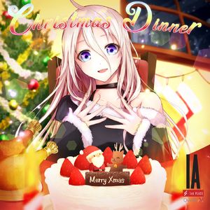Christmas Dinner (CeVIO AI ver.)