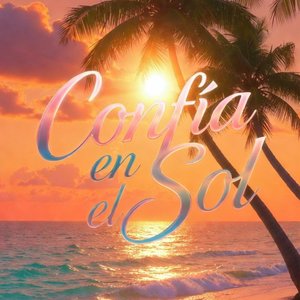 Confia en el Sol