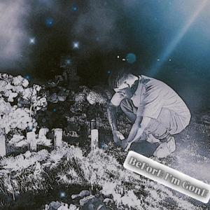 Before I'm Gone (Freestyle)