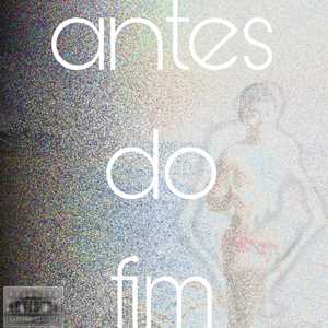 Antes do Fim (Yung Neurose)