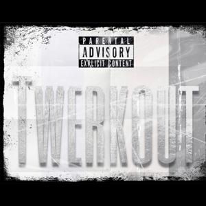 Twerkout (feat. DaBriT)